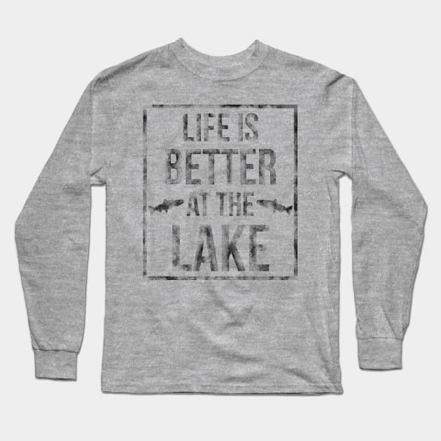 Life is Better at the Lake T-Shirt Long Sleeve T-Shirt by lucidghost